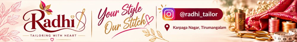 Radhi Tailoring - Your Style, Our Stitch. Instagram @radhi_tailor, Karpaga Nagar, Tirumangalam